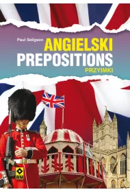 Angielski. Prepositions. Przyimki