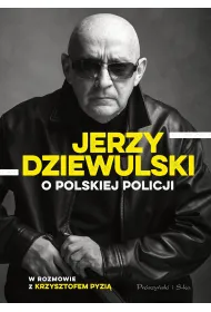 Jerzy Dziewulski o polskiej policji