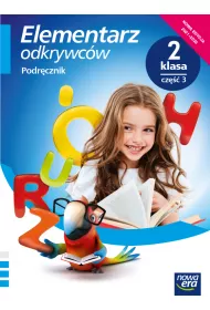 Elementarz odkrywc�w. Klasa 2. Cz�� 3. Podr�cznik. Edukacja polonistyczna, przyrodnicza, spo�eczna