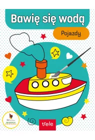 Bawi� si� wod�. Pojazdy