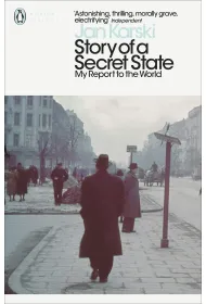 Story of a Secret State. My Report to the World