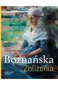Bozna�ska. Zbli�enia