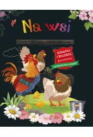 Na wsi. Zdrapuj i koloruj