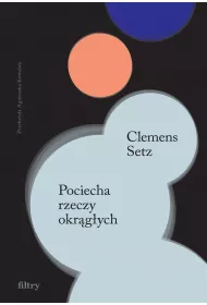 Pociecha rzeczy okr�g�ych