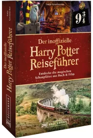 Der inoffizielle Harry Potter Reisefuhrer