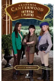 Intrygi i plotki. Akademia Canterwood. Tom 11