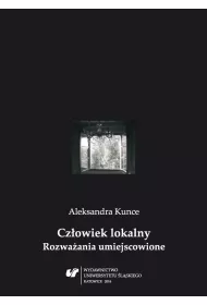 Cz�owiek lokalny. Rozwa�ania umiejscowione