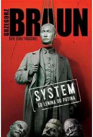 System. Od Lenina do Putina