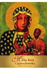 Matka Bo�a Cz�stochowska Kr�lowa Jasnej G�ry
