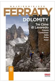 eBook Najpi�kniejsze Ferraty. Dolomity.Tre Cime di Lavaredo, Popera, Conturines, Odle, Putia, Puez pdf