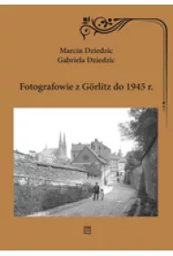 Fotografowie z Gorlitz do 1945 r.