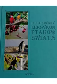 Ilustrowany leksykon Ptak�w �wiata