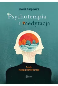 Psychoterapia i medytacja. cieki rozwoju wewntrznego