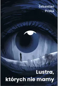 Lustra, kt�rych nie mamy