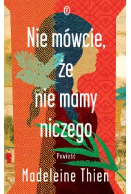 Nie m�wcie, �e nie mamy niczego