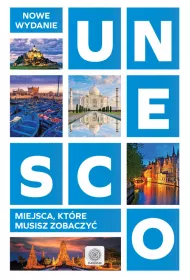 UNESCO. Miejsca kt�re musisz zobaczy�