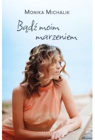 B�d� moim marzeniem