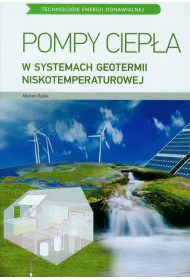 TEO. Pompy ciep�a w systemach geotermii niskotemperaturowej