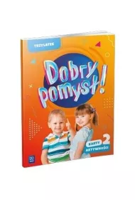 Dobry pomys! Trzylatek. Karty aktywnoci. Cz 2