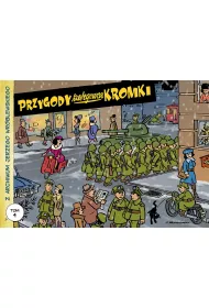 Przygody szeregowca Kromki. Z archiwum Jerzego Wr�blewskiego. Tom 4