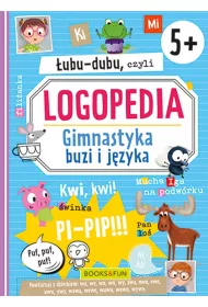 �ubu-dubu czyli logopedia. Gimnastyka buzi i j�zyka