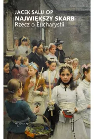 eBook Najwikszy skarb. Rzecz o Eucharystii pdf mobi epub