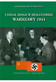 Udzia� Rosji w hekatombie Warszawy 1944