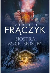 Siostra mojej siostry