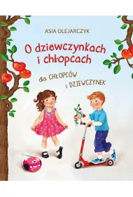 O dziewczynkach i chopcach dla chopcw i dziewczynek
