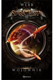 Wojownik. Stara Flota. Tom 2