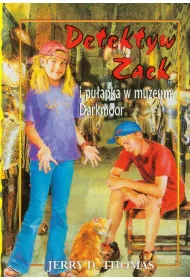 Detektyw Zack i pu�apka w muzeum Darkmoor. Tom 8