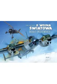 II wojna �wiatowa. W�adcy przestworzy