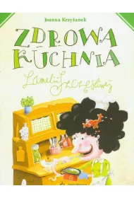 Zdrowa kuchnia Lamelii Szcz�liwej