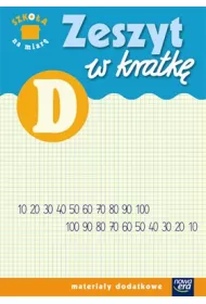 Szko�a na miar�. Zeszyt w kratk� D. Edukacja wczesnoszkolna. Materia�y dodatkowe