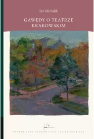 Gaw�dy o teatrze krakowskim