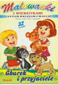 Malowanki z wierszykami. Czytam, wklejam i maluj�. Gburek i przyjaciele