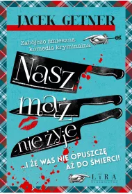Nasz m�� nie �yje