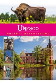 Unesco. Polskie Dziedzictwo