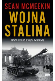 Wojna Stalina. Nowa historia II wojny �wiatowej