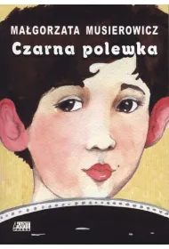 Czarna polewka. Je�ycjada. Tom 17
