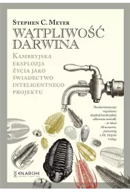 W�tpliwo�� Darwina. Kambryjska eksplozja �ycia jako �wiadectwo inteligentnego projektu