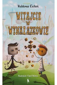 Witajcie w wynalazkowie