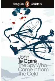 Penguin Readers Level 6. The Spy Who Came in FROM the Cold
