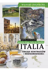 Italia. Kraina kontrastw i rnorodnoci. Wochy pnocne