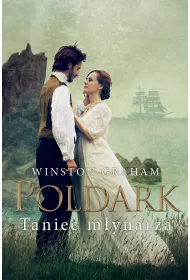 Taniec m�ynarza. Dziedzictwo rodu Poldark�w. Tom 9