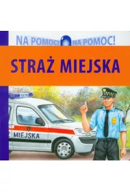 Na pomoc! Stra� miejska