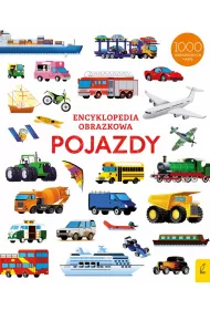 Pojazdy. Encyklopedia obrazkowa