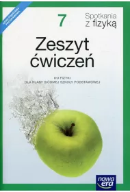 Spotkania z fizyk� 7. Zeszyt �wicze� do fizyki dla klasy si�dmej szko�y podstawowej