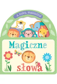 A kuku, maluszku! Magiczne s�owa