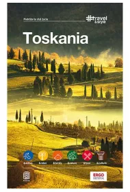 Toskania. #Travel&Style. Wydanie 1